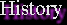 history.gif (1698 bytes)